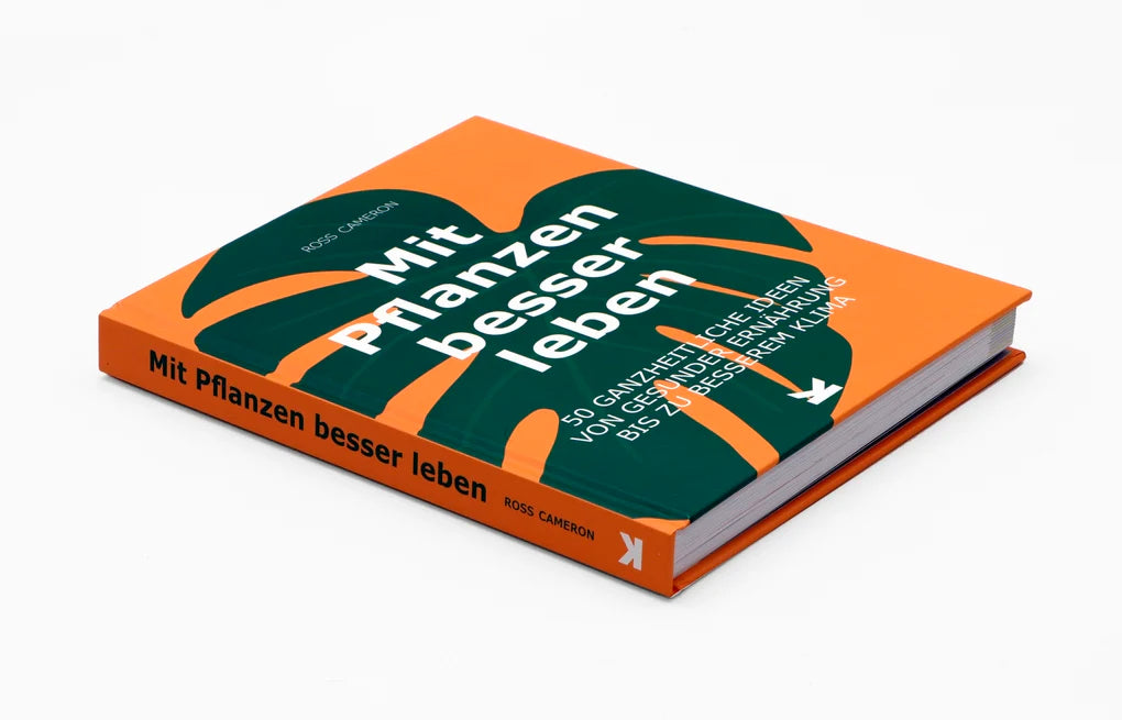 Mit Pflanzen besser leben