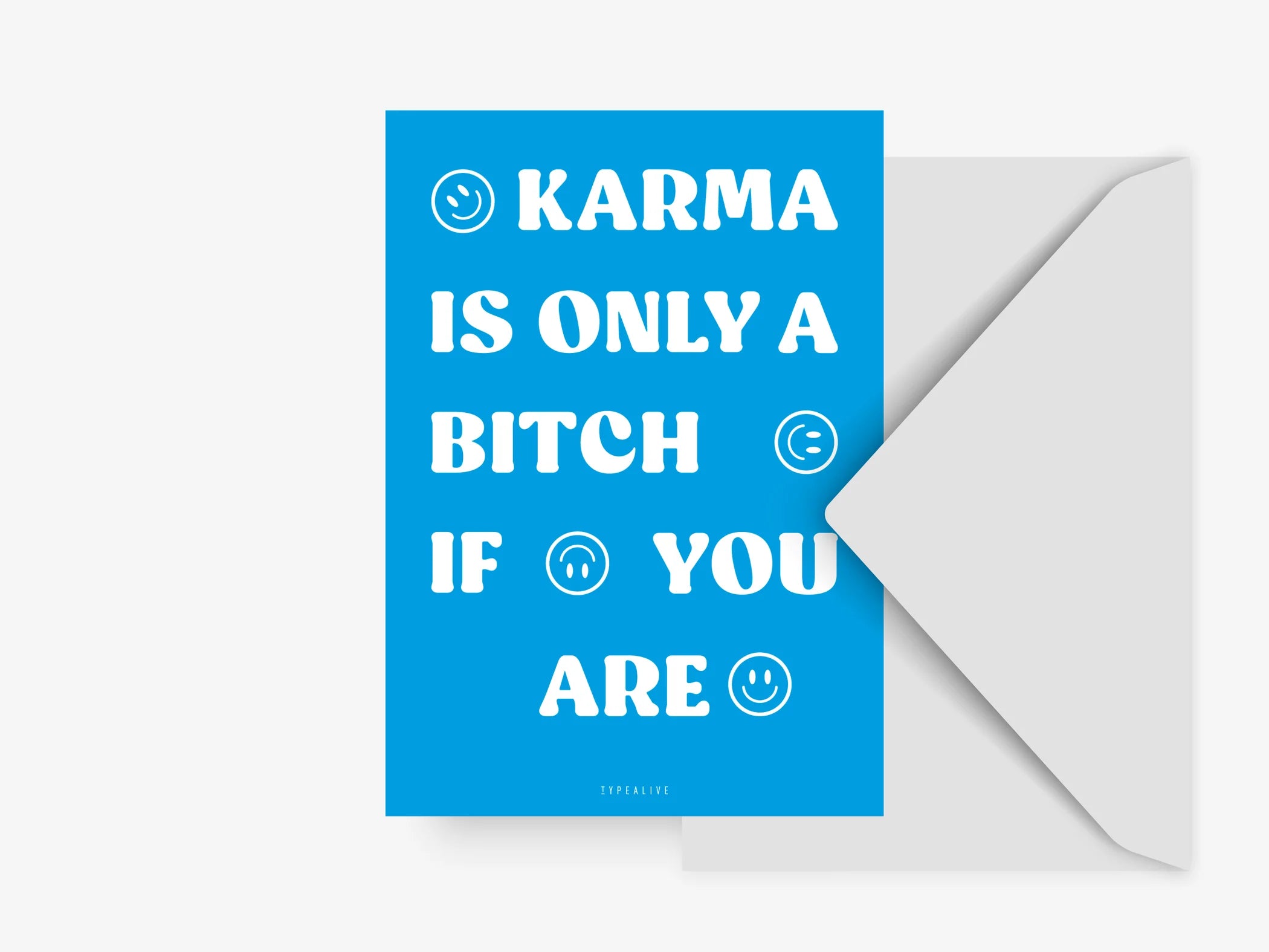 Postkarte Karma Is Only