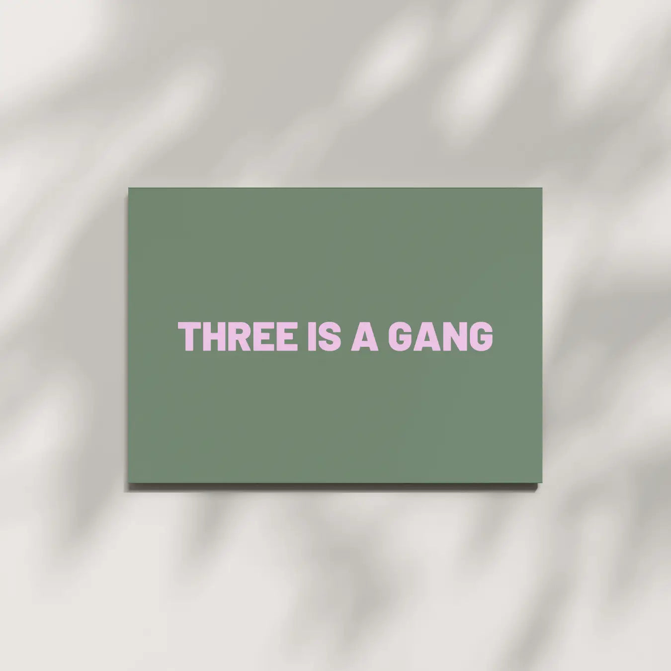Postkarte THREE IS A GANG