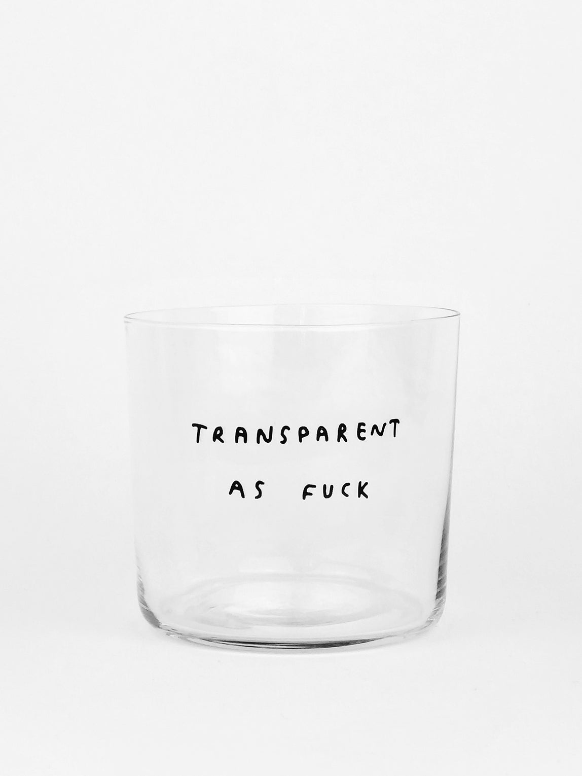 Glas - Transparent as fuck