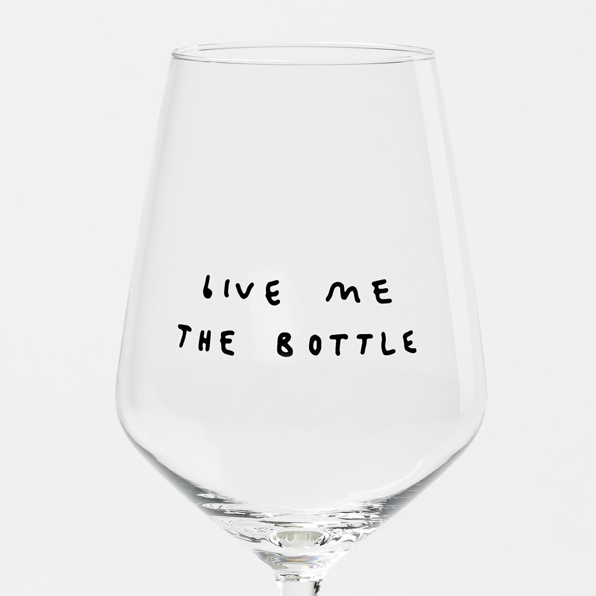 Weinglas Give Me The Bottle