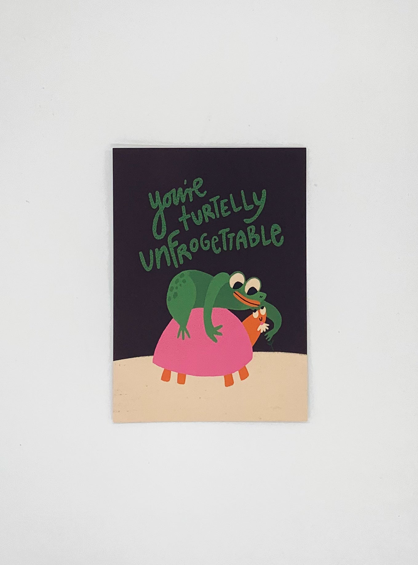 Postkarte You´re turtelly unfrogettable