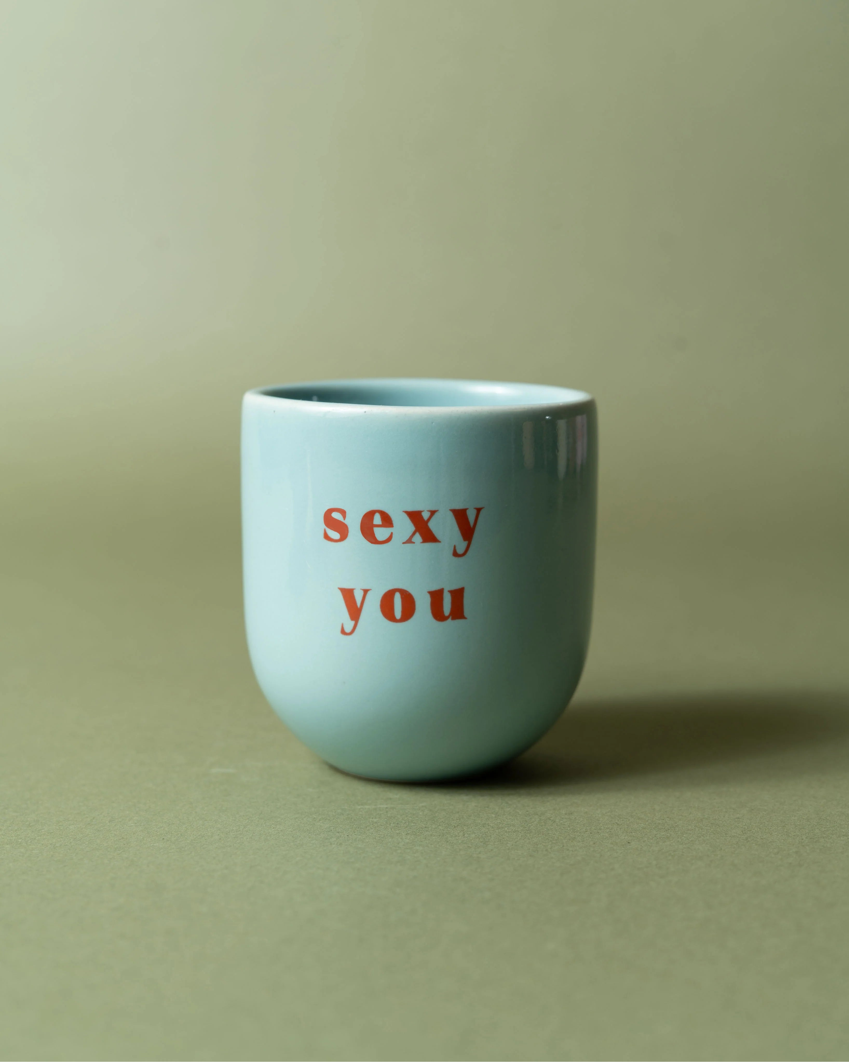 Tasse - sexy you