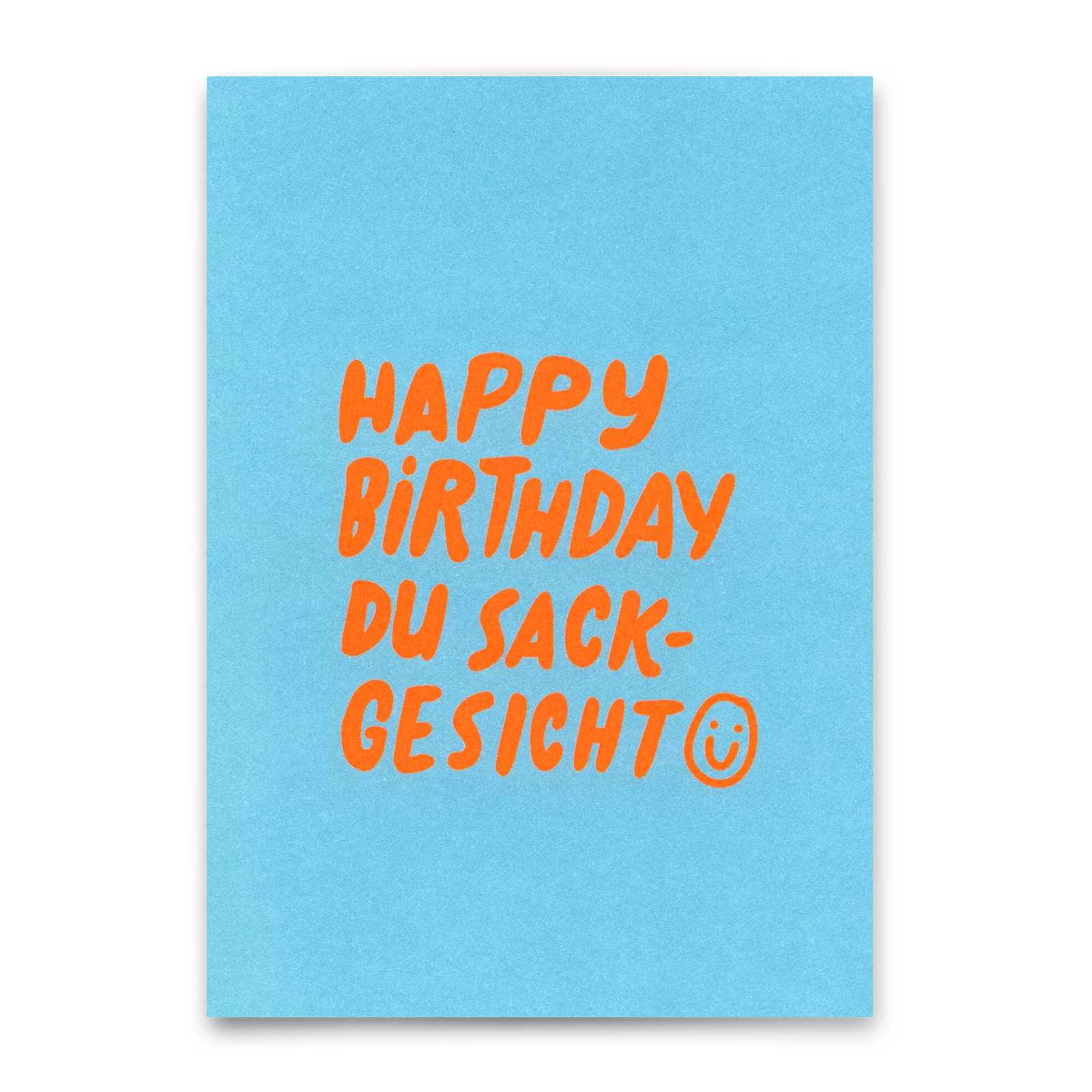 Postkarte "Happy Birthday du Sackgesicht"