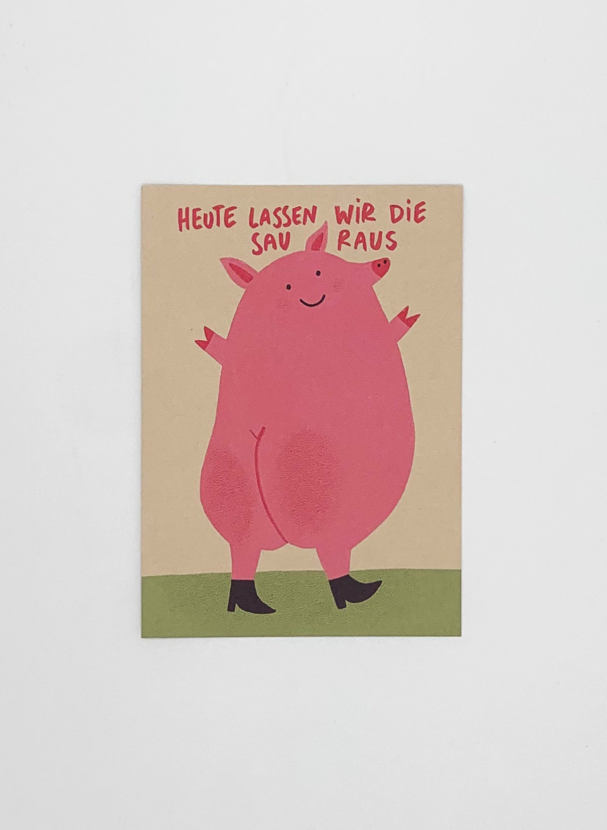 Postkarte Heute lassen wir die Sau raus