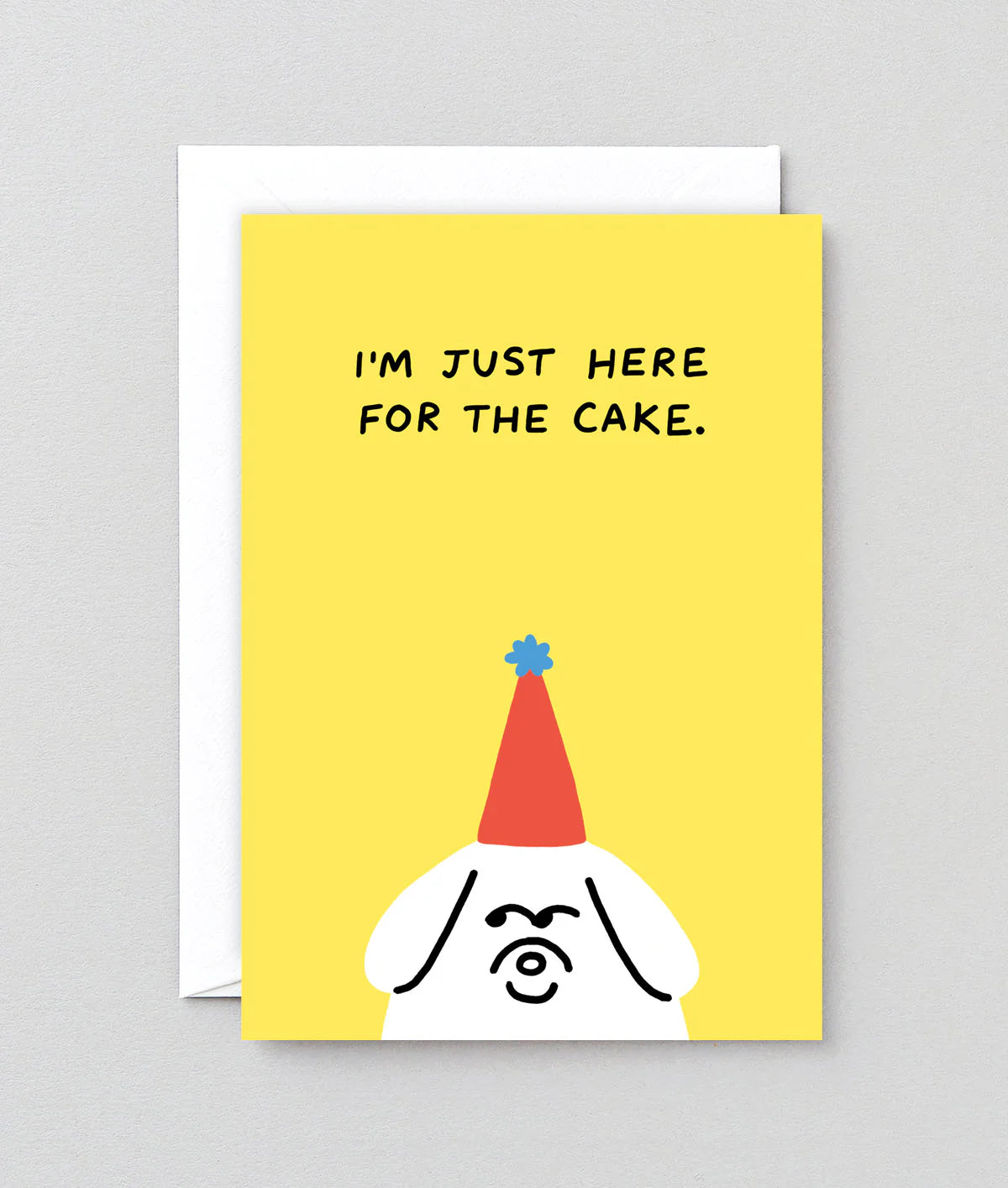 Grußkarte I'm Just Here For The Cake.